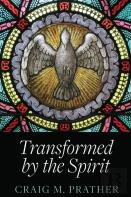 Transformed By The Spirit
