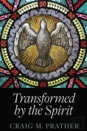 Transformed By The Spirit