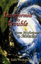 Transformed By Trouble