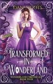 Transformed In Wonderland