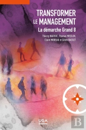 Transformer Le Management : La Démarche Grand 8 (2e Édition)
