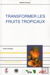 Transformer Les Fruits Tropicaux