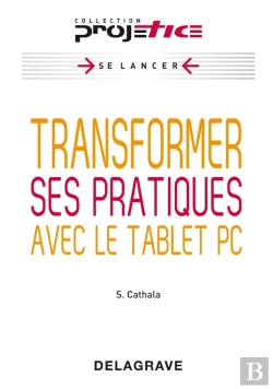 Bertrand.pt - Transformer Ses Pratiques Avec Le Tablet Pc