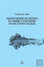 Transformer Ses Ruines En Ombre À Paupières En Dix Étapes