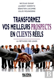 Transformer Vos Meilleurs Prospects En Clients Reels