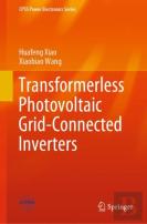 Transformerless Photovoltaic Grid-Connected Inverters