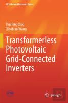 Transformerless Photovoltaic Grid-Connected Inverters
