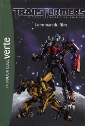 Transformers 3 - Le Roman Du Film