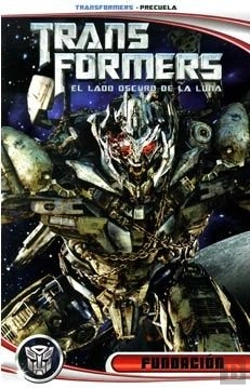Bertrand.pt - Transformers. El Lado Oscuro De La Luna. Precuela. Fundacion