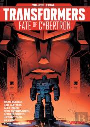 Transformers - Fate Of Cybertron  : Volume Final