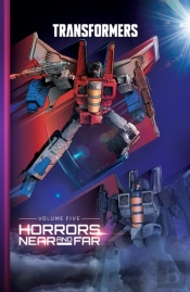 Transformers, Vol. 5: Horrors Near And Far