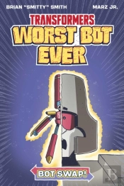 Transformers: Worst Bot Ever - Bot Swap