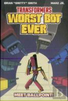 Transformers: Worst Bot Ever : Meet Ballpoint