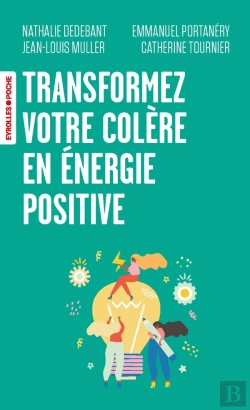 Bertrand.pt - Transformez Votre Colère En Énergie Positive