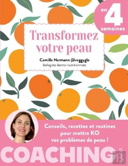 Bertrand.pt - Transformez Votre Peau En 4 Semaines : Conseils, Recettes Et Routines Pour Mettre Ko Vos Problèmes De Peau !