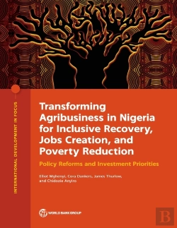 Bertrand.pt - Transforming Agribusiness In Nigeria For Inclusive Recovery, Jobs Creation, And Poverty Reduction