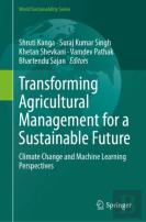 Transforming Agricultural Management For A Sustainable Future