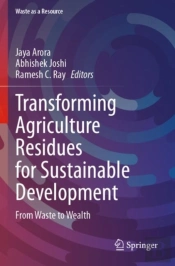 Transforming Agriculture Residues For Sustainable Development