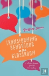 Transforming Behaviour In The Classroom