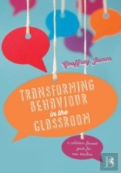 Transforming Behaviour In The Classroom