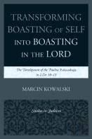 Transforming Boasting Of Self Into Boasting In The Lord