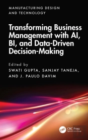 Transforming Business Management With Ai, Bi, And Data-Driven Decision-Making