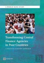 Transforming Central Finance Agencies In Poor Countries