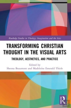 Bertrand.pt - Transforming Christian Thought In The Visual Arts
