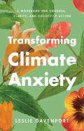 Transforming Climate Anxiety