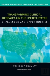 Transforming Clinical Research In The United States