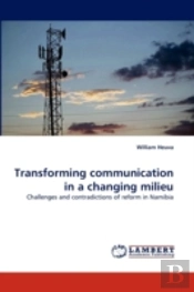 Transforming Communication In A Changing Milieu