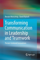 Transforming Communication In Leadership And Teamwork
