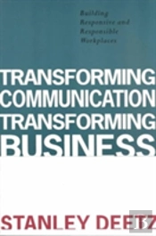 Transforming Communication, Transforming Business