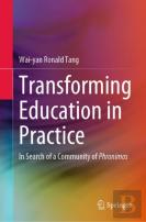 Transforming Education In Practice