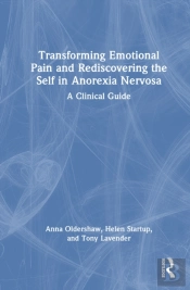 Transforming Emotional Pain And Rediscovering The Self In Anorexia Nervosa