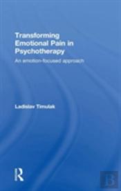 Transforming Emotional Pain In Psychotherapy