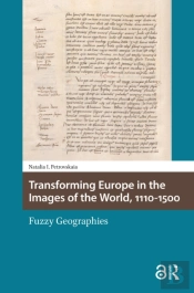 Transforming Europe In The Images Of The World, 1110-1500