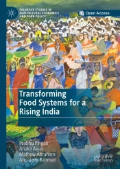 Transforming Food Systems For A Rising India