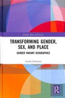 Transforming Gender, Sex, And Place