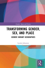 Transforming Gender, Sex, And Place