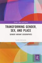 Transforming Gender, Sex, And Place