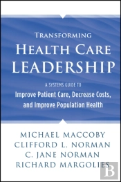 Transforming Health Care Leadership