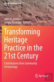 Transforming Heritage Practice In The 21st Century