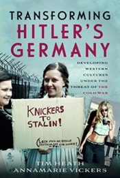 Transforming Hitler'S Germany