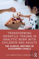 Transforming Infantile Trauma In Analytic Work With Children And Adults