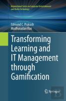 Transforming Learning And It Management Through Gamification