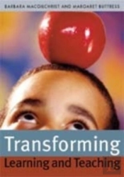Transforming Learning And Teaching