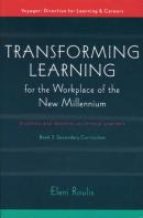 Transforming Learning For The Workplace Of The New Millennium - Book 2