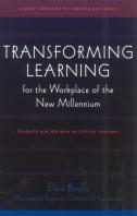 Transforming Learning For The Workplace Of The New Millennium - Book 4