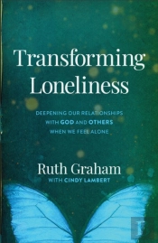 Transforming Loneliness